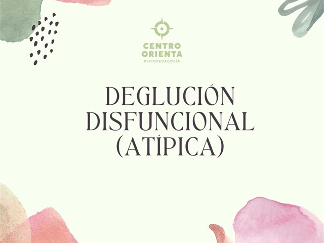 Deglución disfuncional