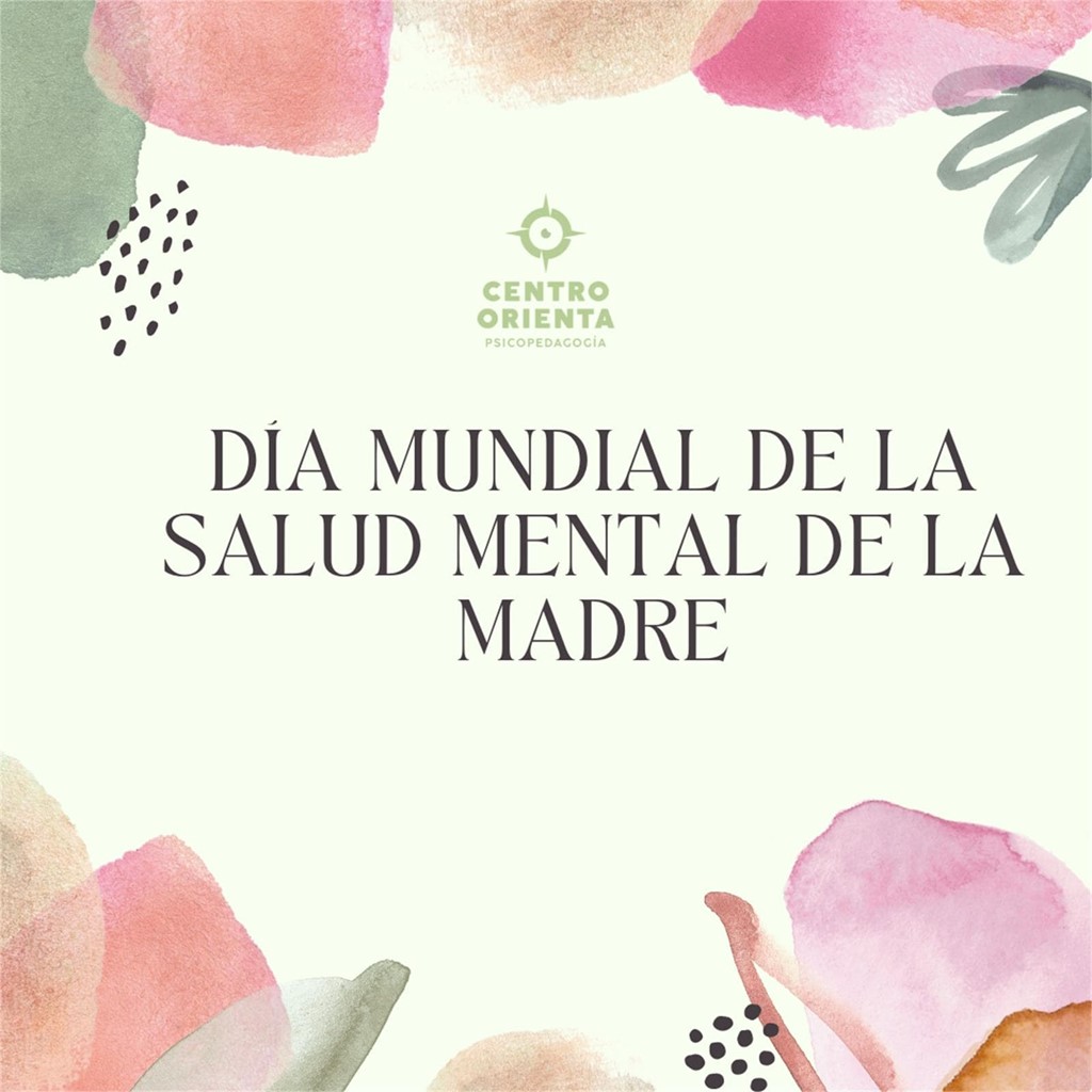 Día mundial de la salud mental de la madre